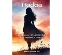Hadaa: Conversations with a girl from the Druze mountains of Lebanon