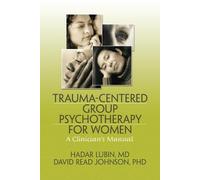 Hadar Lubin David Read Trauma-Centered Group Psychotherapy f (Copertina rigida)