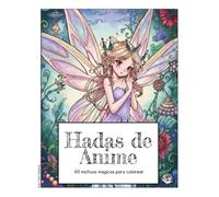 Hadas de Anime • Libro de colorear • 60 motivos mágicas para colorear: Un libro de colorear cautivador para adultos y jóvenes, con 60 páginas de ... del manga, soñadoras y artistas. #duduquests