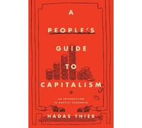 Hadas Thier A People's Guide to Capitalism (Copertina rigida)