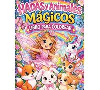 Hadas y animales magicos: Libro para colorear