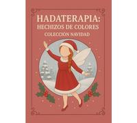 Hadaterapia - Hechizos de colores: Colección Navidad