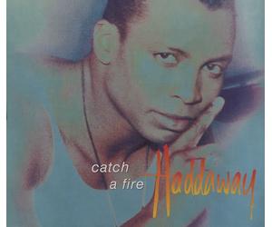 Haddaway - Catch A Fire