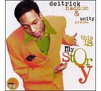 Haddon, Deitrick - This Is My Story