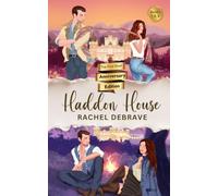 Haddon House Anniversary Edition: The First Duet - Books One & Two