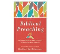 Haddon W. Robinson Biblical Preaching (Copertina rigida)