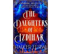 Hadeer Elsbai The Daughters of Izdihar (Tascabile) Alamaxa Duology