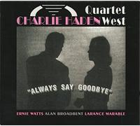 Haden, Charlie - Always Say Goodbye
