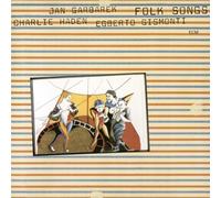 Haden, Charlie / Garbarek, Jan / Gismonti, Egberto - Folk Songs - SHM