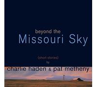 Haden Charlie, Metheny Pat - Beyond the Missouri Sky