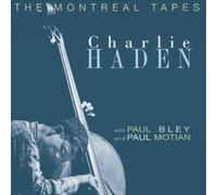 Haden,Charlie - Montreal Tapes