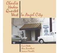 Haden, Charlie Quartet West - Quartet West: In Angel City - Live by Haden, Charlie Quartet West (1990) Audio CD