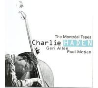 Haden,Charlie W. - The Montreal Tapes