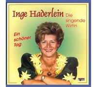 Haderlein,Inge - Inge Haderlein - Ein schöner Tag