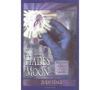 [Hades Moon: Pluto in Aspect to the Moon] [By: Hall, Judy] [June, 1998]