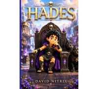 Hades: The Mysterious God of The Underworld