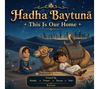 Hādhā Baytunā: This Is Our Home