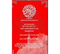 Hadith lessons from book 2 sister books: as taught at the university of madinah
