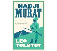 Hadji Murat: Leo Tolstoy