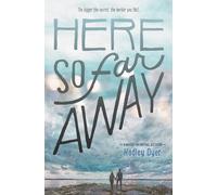 Hadley Dyer Here So Far Away (Copertina rigida)