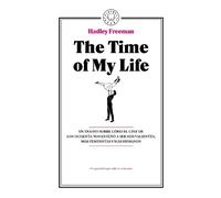 Hadley Freeman The Time Of My Life: Un ensayo sobre cómo el cine de (Tascabile)