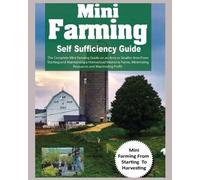 Hadley Grant Mini Farming Self Sufficiency Guide (Tascabile)