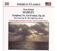 Hadley Henry Kimball - Hadley: Symphony No. 4, The Ocean, and The Culprit Fay