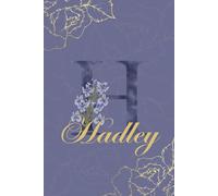 Hadley Journal: Monogram H Personalized Floral Notebook for Women Decorative Purple and Gold Monogram Journal, Cute Aesthetic Notebook, Personalized Diary and Birthday Gift for Women Named Hadley