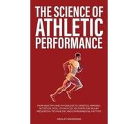 Hadley Mannings The Science of Athletic Performance (Tascabile)