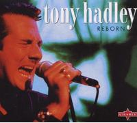 Hadley,Tony - Reborn