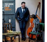Hadley Tony - The Mood I'M In