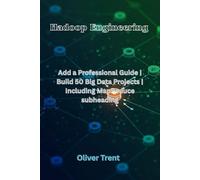 Hadoop Engineering: Professional Guide | Build 50 Big Data Projects | Including MapReduce