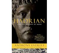 Hadrian and the Triumph of Rome