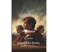 Hadrian: The Builder