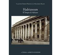 Hadrianeum. Il progetto architettonico e le fasi costruttive