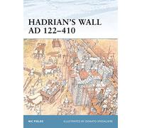 Nic Fields Hadrian’s Wall AD 122-410 (Tascabile) Fortress