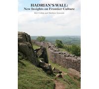 Hadrian's Wall: New Insights on Frontier Culture