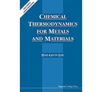 Hae-geon Lee Chemical Thermodynamics For Metals And Materials (Copertina rigida)