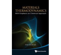 Hae-geon Lee Materials Thermodynamics: With Emphasis On Chemi (Copertina rigida)