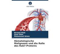Hämatologische Malignome und die Rolle des Rab7-Proteins