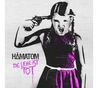 Hämatom Die Liebe Ist Tot (CD)