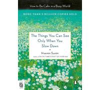 Haemin Sunim The Things You Can See Only When You Slow Down (Tascabile)