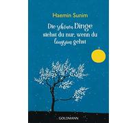 Haemin Sunim Youngcheol Lee ie schönen Dinge siehst du nur, wenn (Tascabile)
