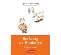 Hände weg von Mississippi: Niveau 1. Ein Leseprojekt zu dem gleichnamigen Roman von Cornelia Funke. Arbeitsbuch mit Lösungen