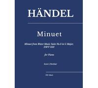 Händel - Minuet from Water Music Suite No.3 in G Major: HWV 350 for Piano