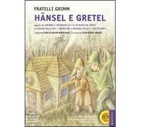 Hänsel e Gretel-Jorinda e Joringhello-Il re Bazza di Tordo-La regina delle api-Tremontino... Ediz. a caratteri grandi. Con CD Audio formato MP3