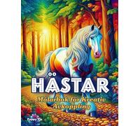 Hästar Målarbok för Kreativ Avkoppling: att Färglägga för Alla Åldrar En Lugnande Målarbok med Fantastiska Hästmotiv för Mindfulness och Kreativ Avkoppling