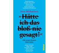 Sven Michaelsen »Hätte ich das bloß nie gesagt«: Die neuen b (Copertina rigida)