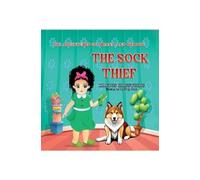 Hafdis Hafsteins The Adventures of Ariana and Shadow: The Sock Thief (Tascabile)