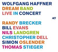 Wolfgang Haffner - Dream Band Live In Concert